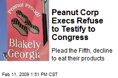 Peanut Corp Execs Refuse to Testify to Congress