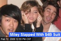 Miley Slapped With $4B Suit