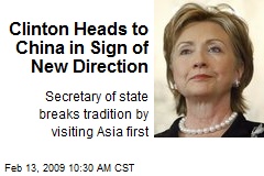 Clinton Heads to China in Sign of New Direction