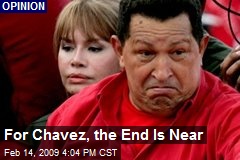 For Chavez, the End Is Near