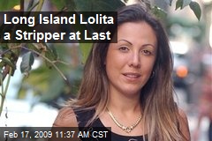 Long Island Lolita a Stripper at Last
