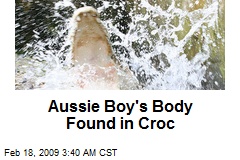 Aussie Boy's Body Found in Croc