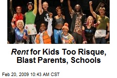 Rent for Kids Too Risque, Blast Parents, Schools