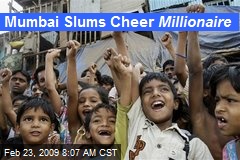 Mumbai Slums Cheer Millionaire