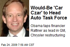 Would-Be 'Car Czar' to Head Auto Task Force