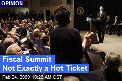 Fiscal Summit Not Exactly a Hot Ticket