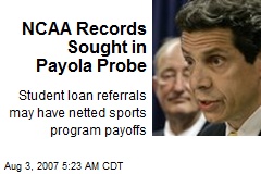 NCAA Records Sought in Payola Probe