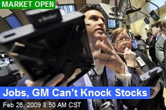 Jobs, GM Can't Knock Stocks