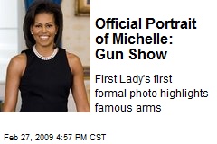 Official Portrait of Michelle: Gun Show