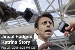 Jindal Fudged Katrina Story