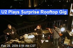 U2 Plays Surprise Rooftop Gig