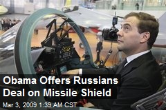Obama Offers Russians Deal on Missile Shield