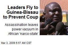 Leaders Fly to Guinea-Bissau to Prevent Coup