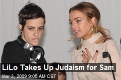 LiLo Takes Up Judaism for Sam