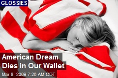 American Dream Dies in Our Wallet