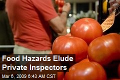 Food Hazards Elude Private Inspectors