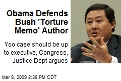 Obama Defends Bush 'Torture Memo' Author