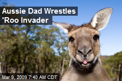 Aussie Dad Wrestles 'Roo Invader