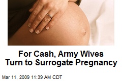 For Cash, Army Wives Turn to Surrogate Pregnancy