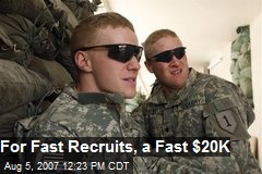 For Fast Recruits, a Fast $20K