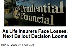 As Life Insurers Face Losses, Next Bailout Decision Looms