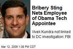 Bribery Sting Nets Employee of Obama Tech Appointee