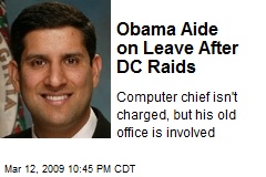 Obama Aide on Leave After DC Raids