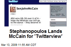 Stephanopoulos Lands McCain for 'Twitterview'