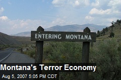 Montana's Terror Economy