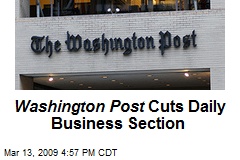 Washington Post Cuts Daily Business Section