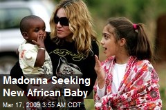 Madonna Seeking New African Baby