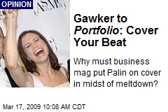 Gawker to Portfolio : Cover Your Beat