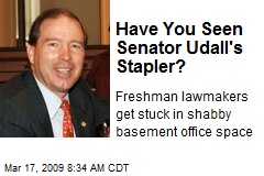 Have You Seen Senator Udall's Stapler?