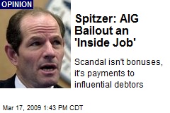 Spitzer: AIG Bailout an 'Inside Job'
