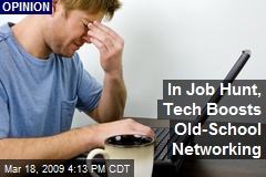 In Job Hunt, Tech Boosts Old-School Networking