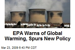 EPA Warns of Global Warming, Spurs New Policy