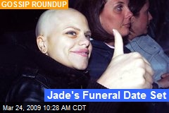 Jade's Funeral Date Set