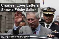 Charles' Love Letters Show a Frisky Sailor