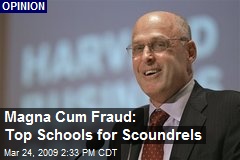 Magna Cum Fraud: Top Schools for Scoundrels