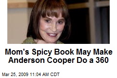 Mom's Spicy Book May Make Anderson Cooper Do a 360