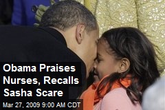Obama Praises Nurses, Recalls Sasha Scare