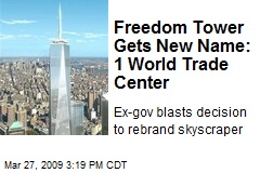 Freedom Tower Gets New Name: 1 World Trade Center