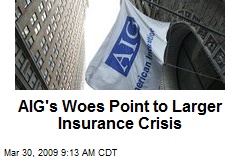 AIG's Woes Point to Larger Insurance Crisis