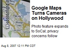 Google Maps Turns Cameras on Hollywood