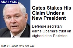 Gates Stakes His Claim Under a New President