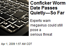 Conficker Worm Date Passes Quietly&mdash;So Far