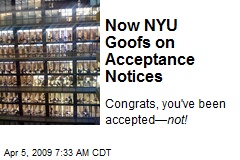 Now NYU Goofs on Acceptance Notices