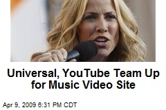 Universal, YouTube Team Up for Music Video Site