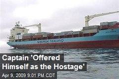 Captain 'Offered Himself as the Hostage'