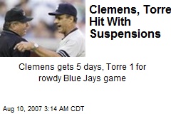 Clemens, Torre Hit With Suspensions